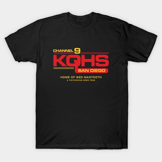 Channel 9 KQHS San Diego - Home of Wes Mantooth T-Shirt by BodinStreet